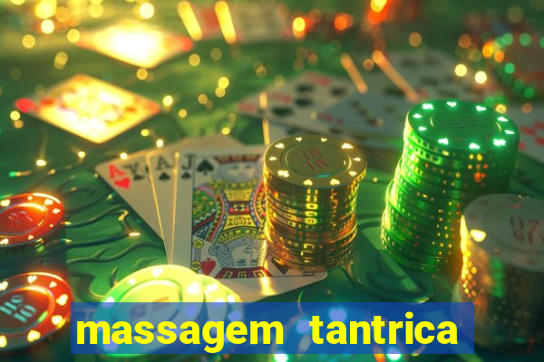 massagem tantrica em porto alegre